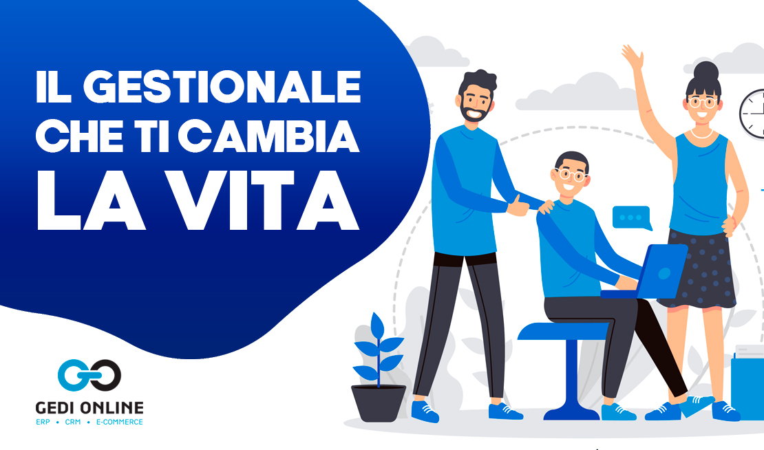 In che modo un gestionale può cambiarti la vita?