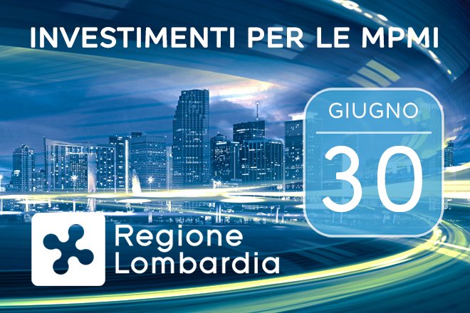 PMI Lombardia, supporto ai nuovi investimenti